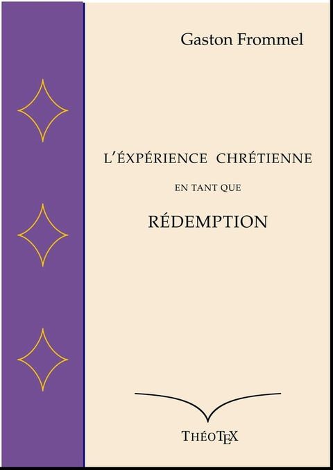 L'Exp&eacute;rience Chr&eacute;tienne en tant que R&eacute;demption(Kobo/電子書)