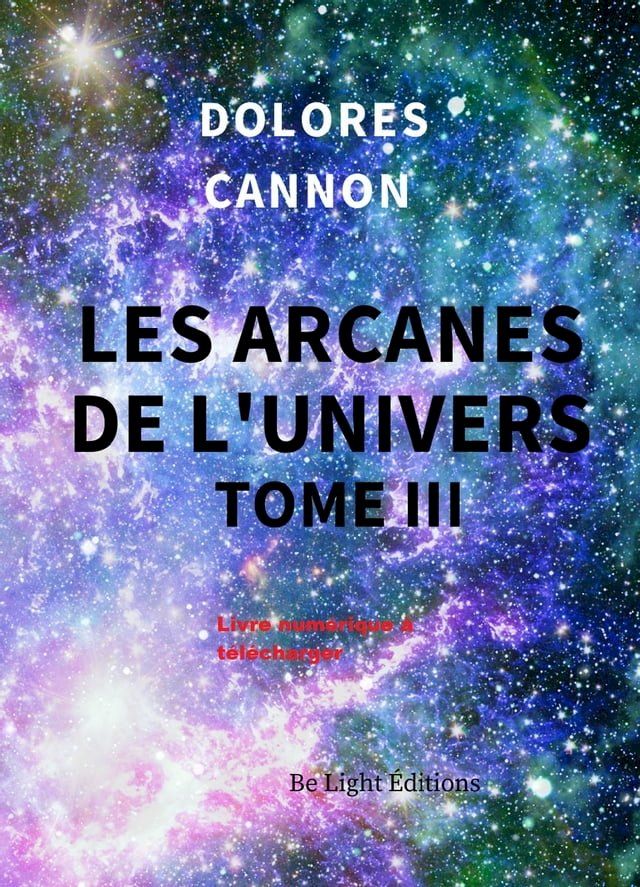  Les Arcanes de l'Univers - tome III(Kobo/電子書)