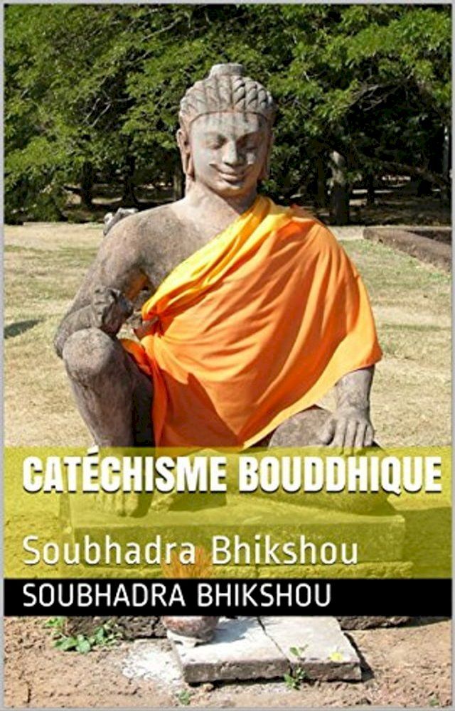  Cat&eacute;chisme bouddhique(Kobo/電子書)