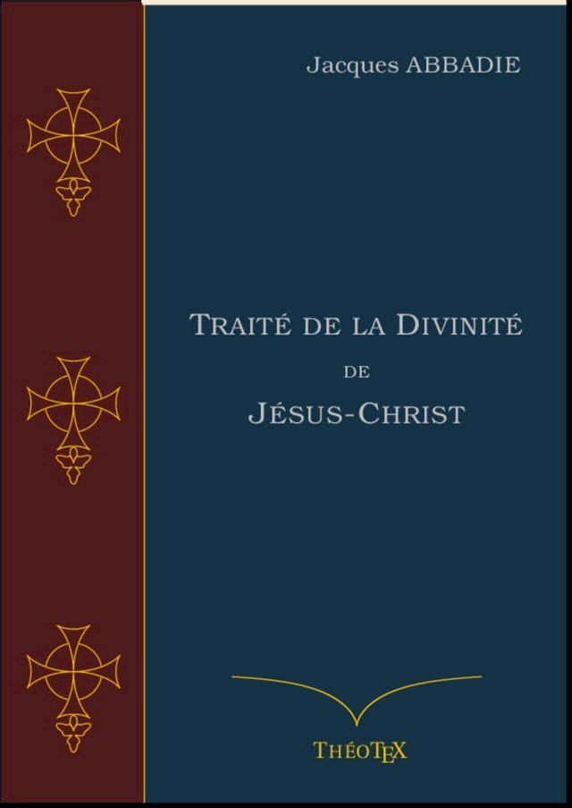  Traité de la Divinité de Jésus-Christ(Kobo/電子書)