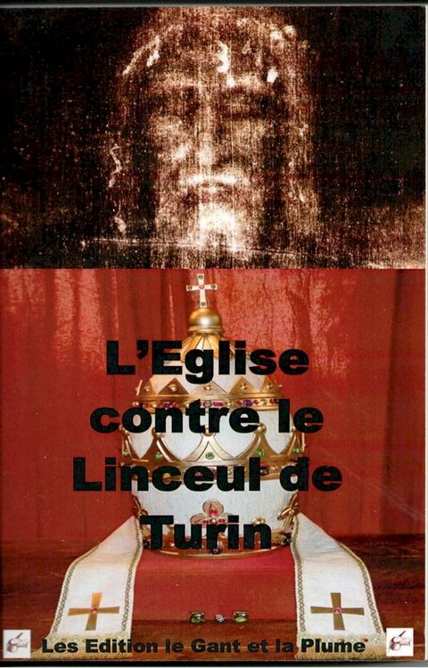 L'Eglise contre le Linceul de Turin(Kobo/電子書)