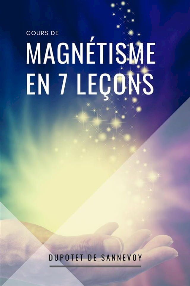  Cours de MAGN&Eacute;TISME en 7 le&ccedil;ons(Kobo/電子書)