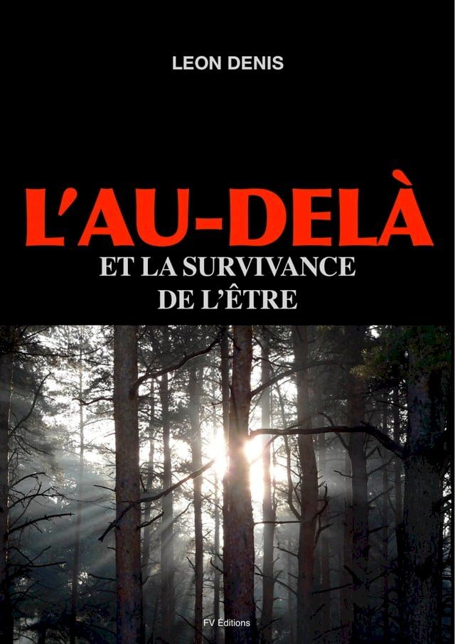  L'Au-delà et la survivance de l'être(Kobo/電子書)