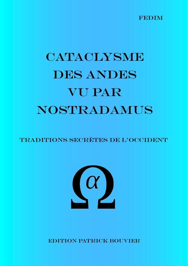  Cataclysme des Andes vu par Nostradamus(Kobo/電子書)