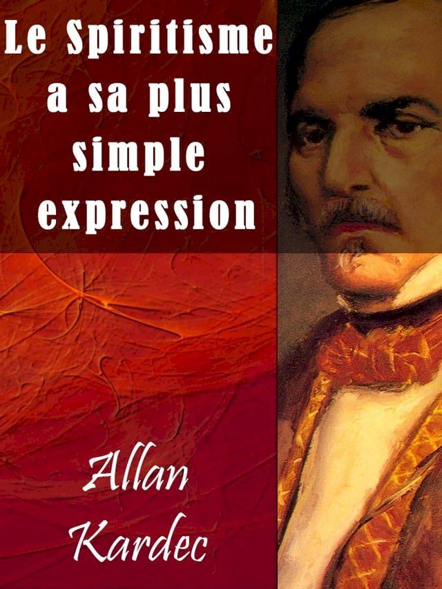  Le Spiritisme a sa plus simple expression(Kobo/電子書)