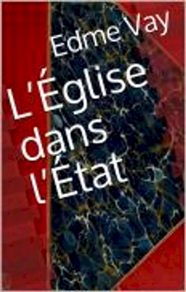  L’&Eacute;glise dans l’&Eacute;tat(Kobo/電子書)