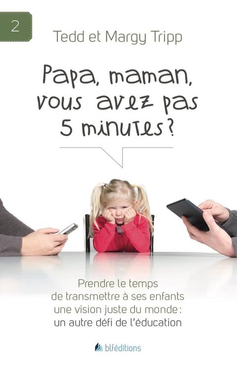 Papa, maman, vous avez pas 5 minutes ?(Kobo/電子書)