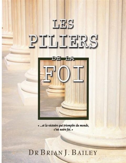 Les piliers de la foi(Kobo/電子書)