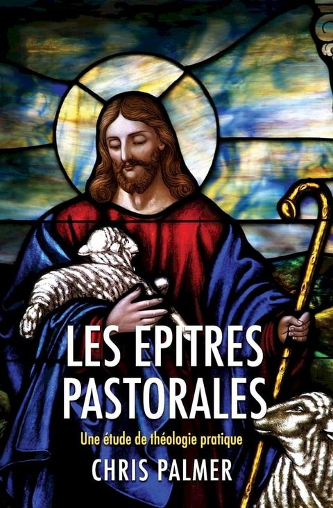 Les Epitres Pastorales(Kobo/電子書)