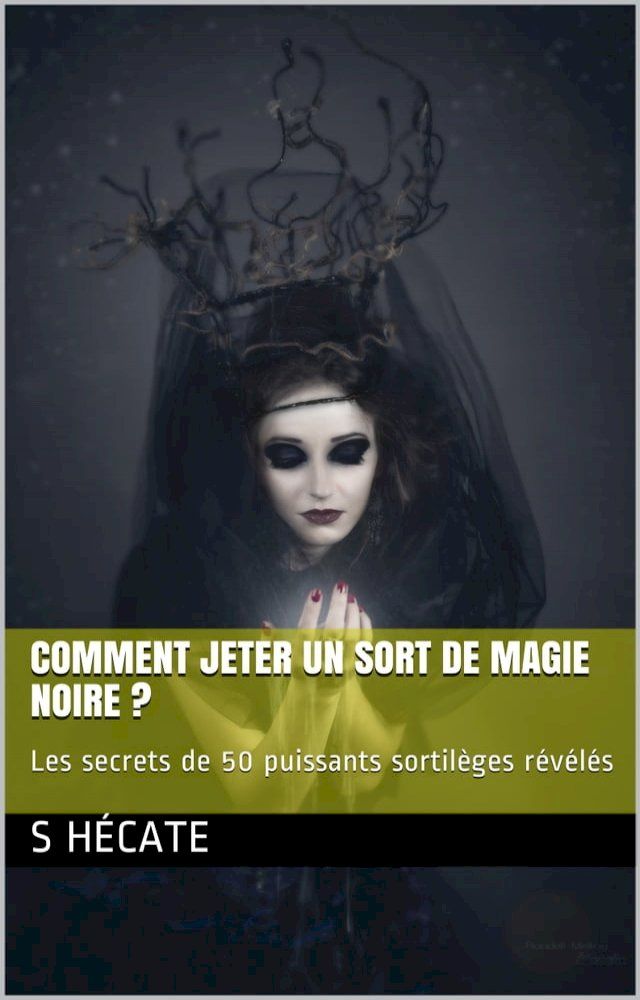  Comment jeter un sort de magie noire ?(Kobo/電子書)