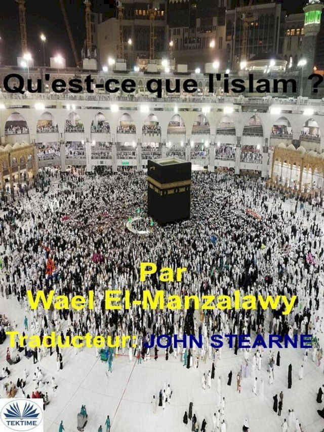  Qu'Est-Ce Que L'Islam ?(Kobo/電子書)