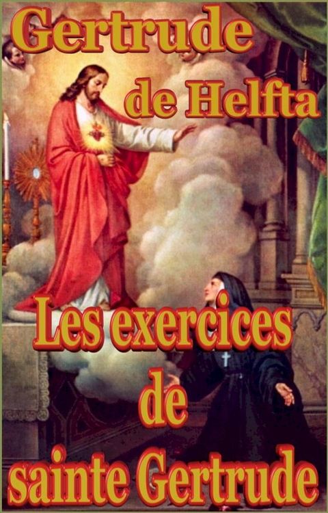 Les exercices de sainte Gertrude(Kobo/電子書)