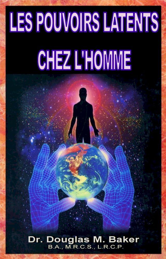  Les Pouvoirs Latents Chez l'Homme(Kobo/電子書)