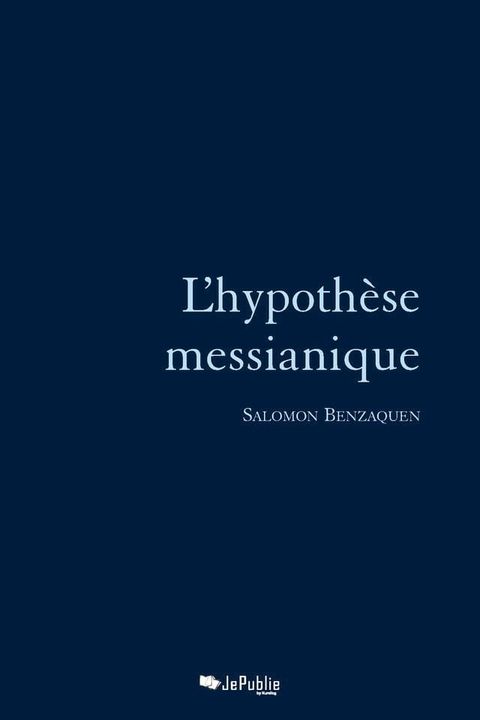 L'hypothèse messianique(Kobo/電子書)