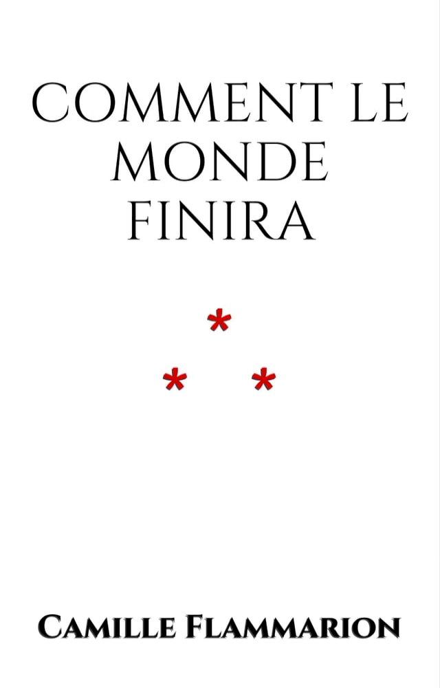  Comment le monde finira(Kobo/電子書)