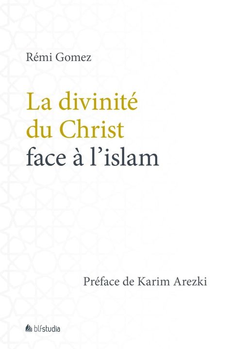 La divinité du Christ face à l'islam(Kobo/電子書)