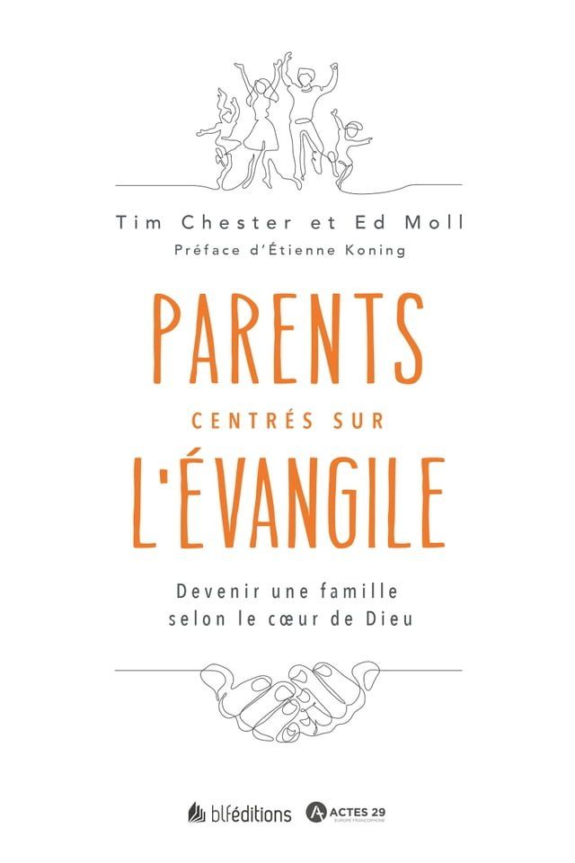  Parents centr&eacute;s sur l'&Eacute;vangile(Kobo/電子書)