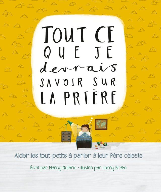  Tout ce que je devrais savoir sur la pri&egrave;re(Kobo/電子書)