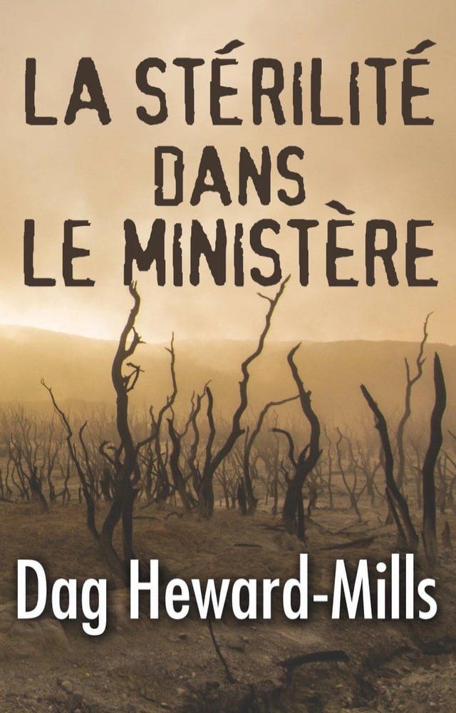  La st&eacute;rilit&eacute; dans le minist&egrave;re(Kobo/電子書)