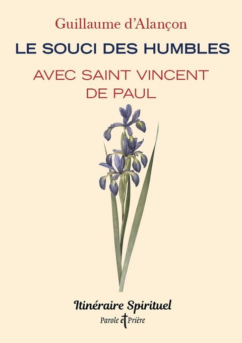 Le souci des humbles avec saint Vincent de Paul(Kobo/電子書)