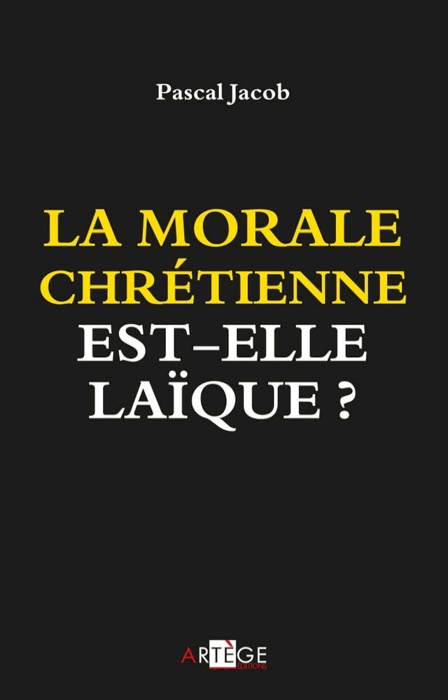  La morale chrétienne est-elle laïque ?(Kobo/電子書)