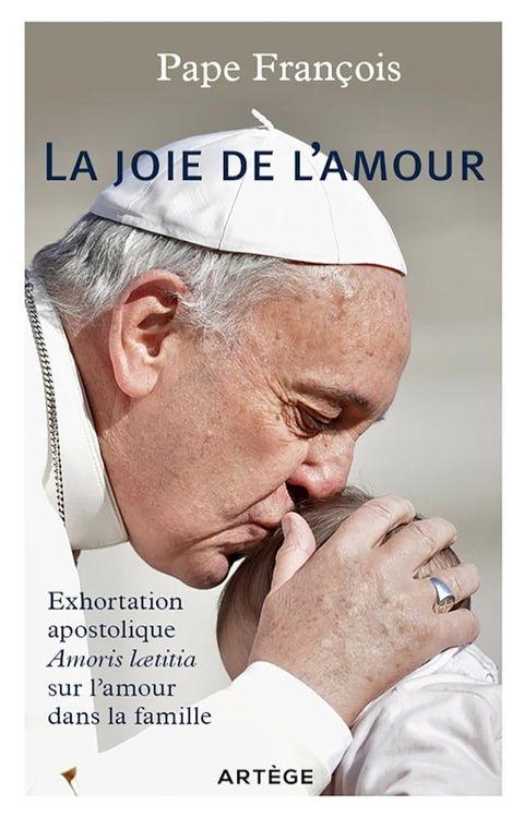 La joie de l'amour - Exhortation apostolique sur l'amour dans la famille(Kobo/電子書)