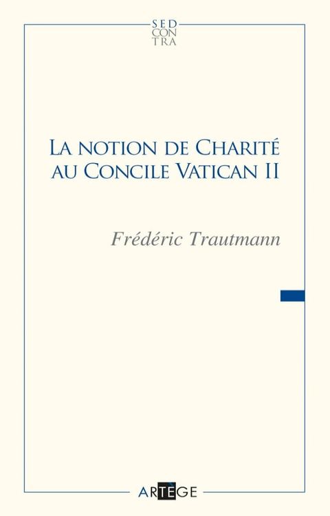 La notion de charit&eacute; au concile Vatican II(Kobo/電子書)