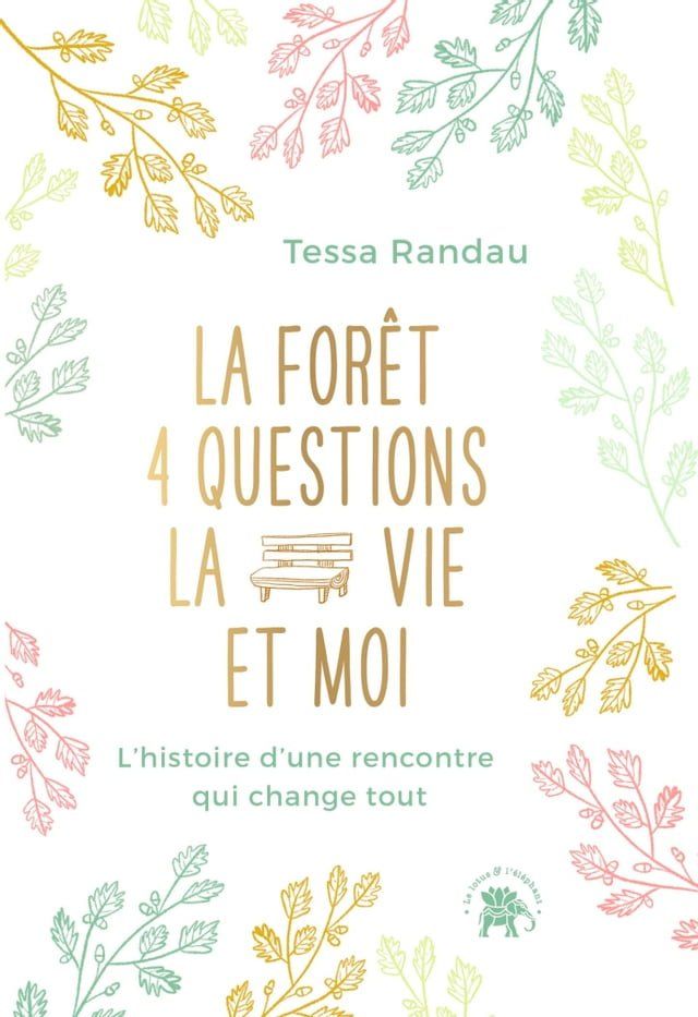  La for&ecirc;t, quatre questions, la vie et moi(Kobo/電子書)