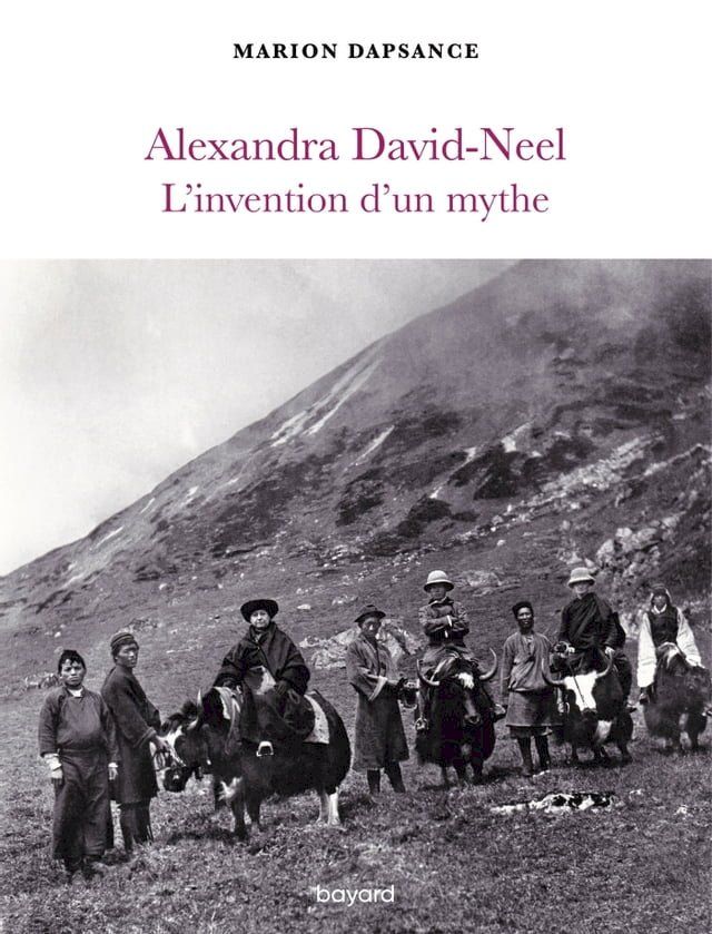  Alexandra David-Neel, l'invention d'un mythe(Kobo/電子書)