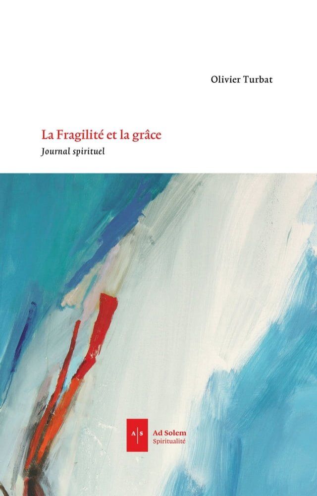  La Fragilité et la Grâce(Kobo/電子書)