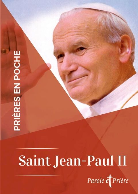 Pri&egrave;res en poche - Saint Jean-Paul II(Kobo/電子書)