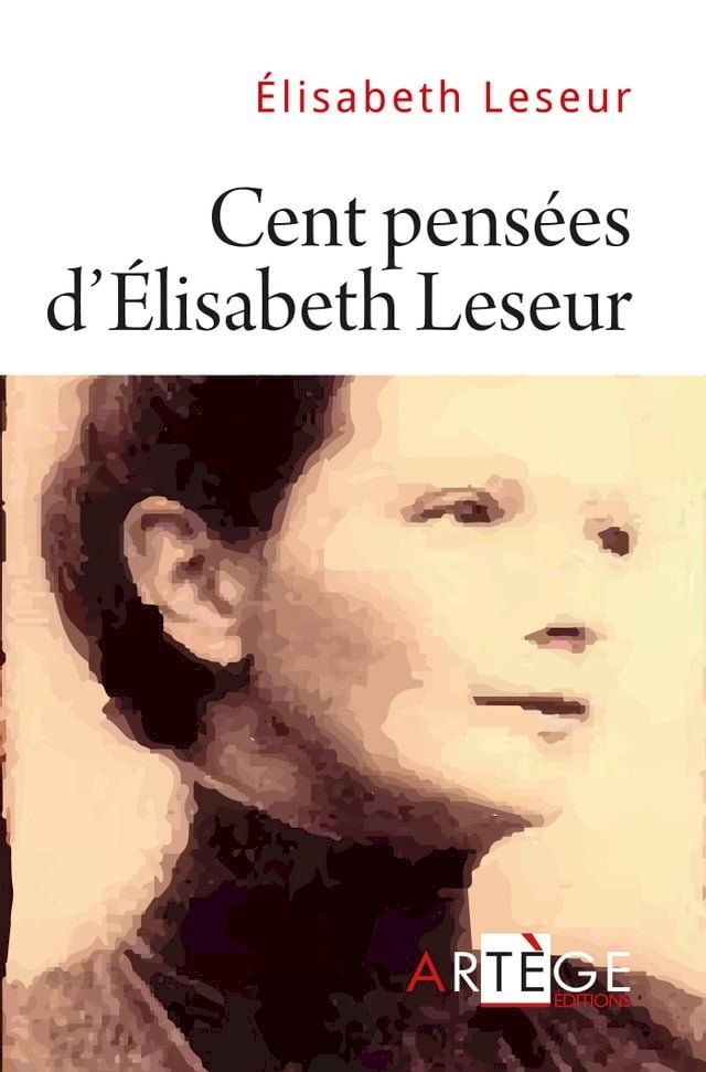  Cent pensées d'&Eacute;lisabeth Leseur(Kobo/電子書)