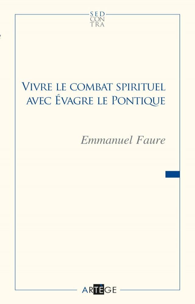  Vivre le combat spirituel avec &Eacute;vagre le Pontique(Kobo/電子書)