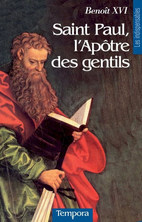 Saint Paul, l'Ap&ocirc;tre des Gentils(Kobo/電子書)