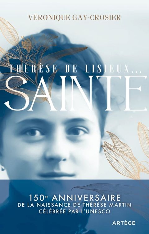 Th&eacute;r&egrave;se de Lisieux... Sainte(Kobo/電子書)