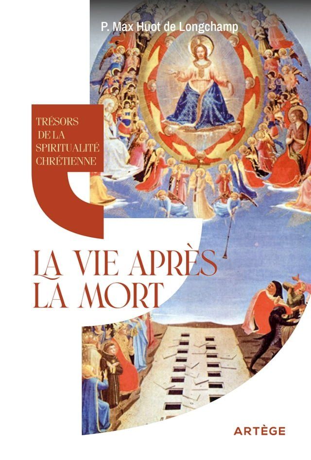  Tr&eacute;sors de la spiritualit&eacute; chr&eacute;tienne : la vie apr&egrave;s la mort(Kobo/電子書)