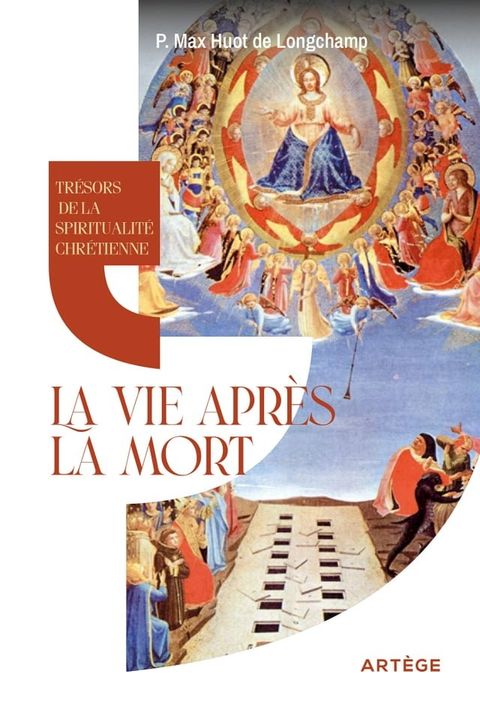 Tr&eacute;sors de la spiritualit&eacute; chr&eacute;tienne : la vie apr&egrave;s la mort(Kobo/電子書)