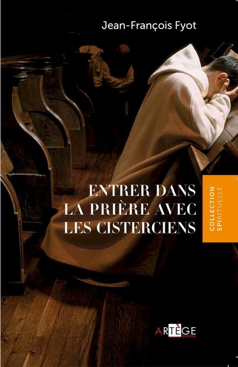 Entrer dans la pri&egrave;re avec les Cisterciens(Kobo/電子書)