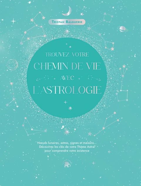 Trouvez votre chemin de vie avec l'astrologie(Kobo/電子書)