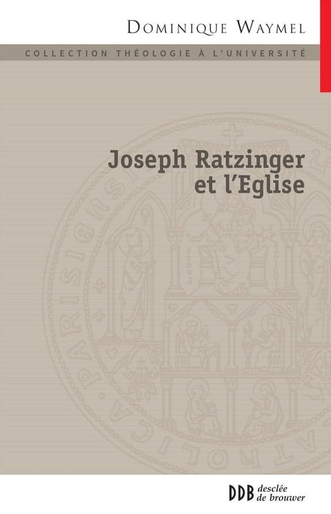 Joseph Ratzinger et l'&Eacute;glise(Kobo/電子書)