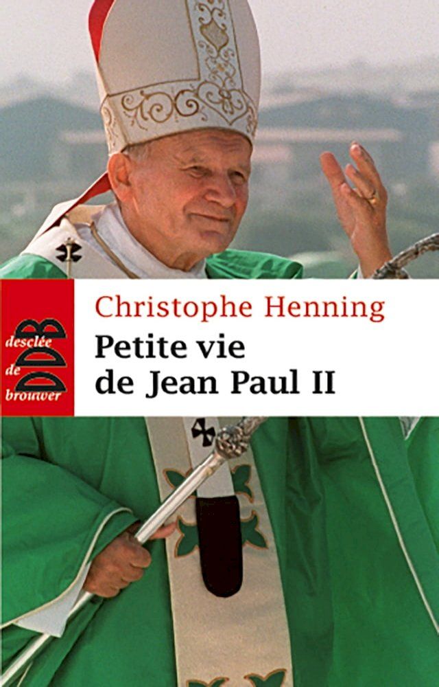  Petite vie de Jean-Paul II(Kobo/電子書)