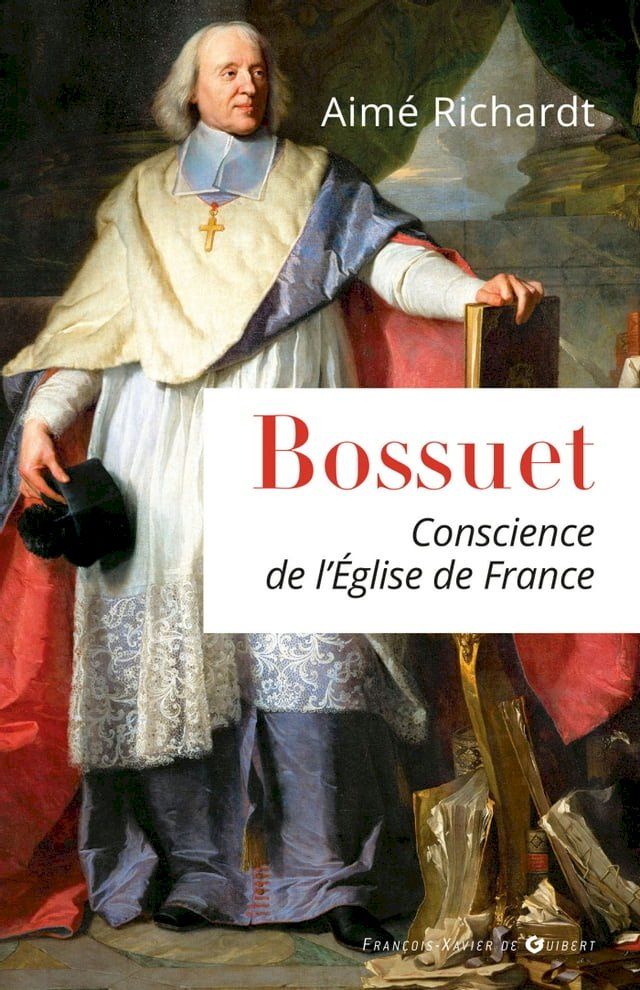  Bossuet, conscience de l'Eglise de France(Kobo/電子書)