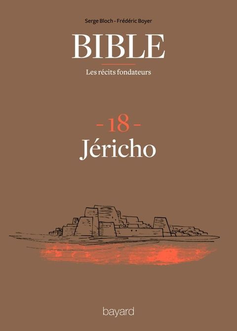 La Bible - Les récits fondateurs T18(Kobo/電子書)