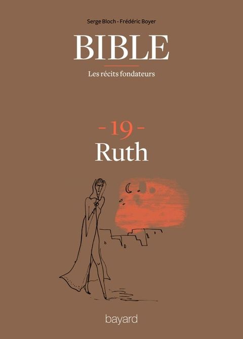 La Bible - Les récits fondateurs T19(Kobo/電子書)