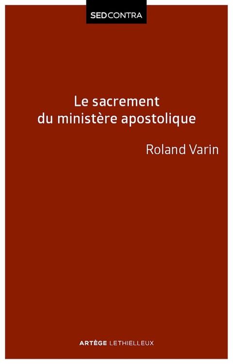 Le sacrement du minist&egrave;re apostolique(Kobo/電子書)