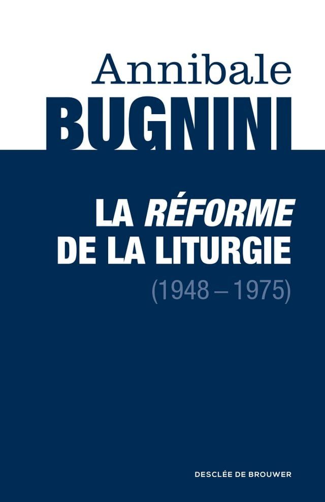  La r&eacute;forme de la liturgie (1948-1975)(Kobo/電子書)