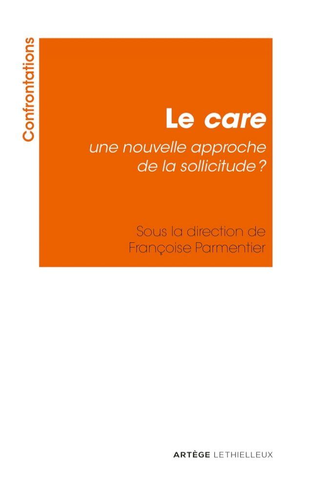  Le care : une nouvelle approche de la sollicitude ?(Kobo/電子書)