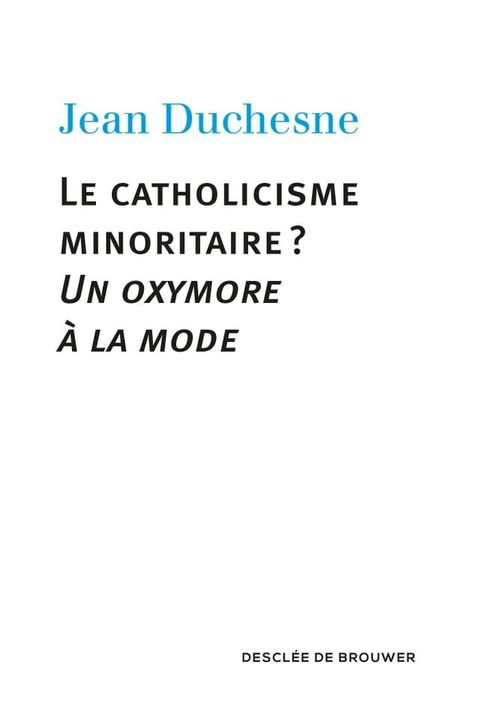 Le catholicisme minoritaire ?(Kobo/電子書)