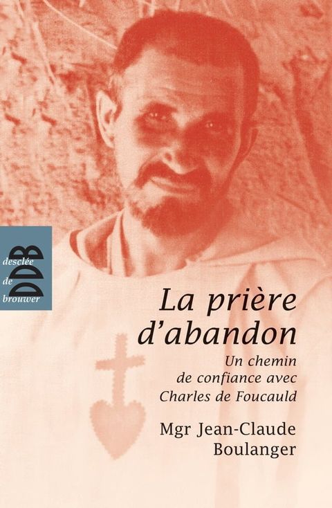 La pri&egrave;re d'abandon(Kobo/電子書)