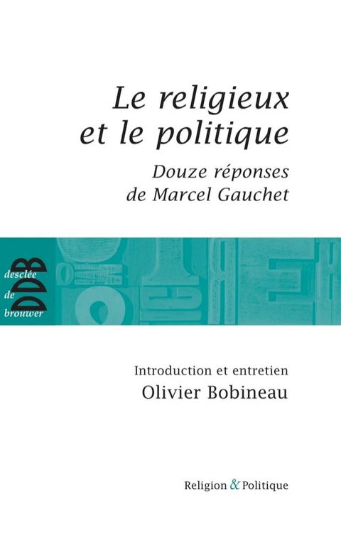 Le religieux et le politique(Kobo/電子書)